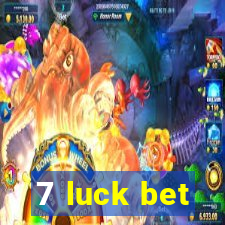 7 luck bet